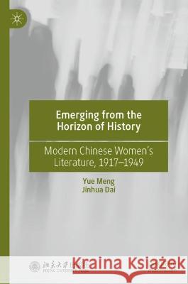 Emerging from the Horizon of History Yue Meng, Jinhua Dai 9789819940035 Springer Nature Singapore - książka