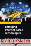 Emerging Internet-Based Technologies Matthew N. O. Sadiku 9780367656690 CRC Press