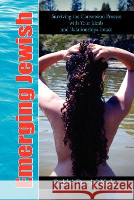 Emerging Jewish Rabbi Daniel Kohn 9781425777708 Xlibris Corporation - książka