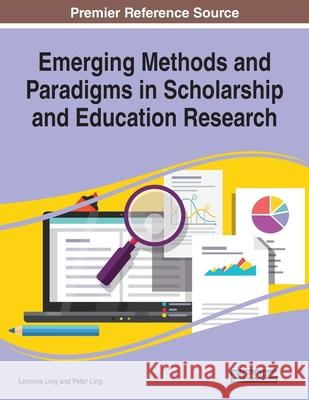 Emerging Methods and Paradigms in Scholarship and Education Research  9781799810025 IGI Global - książka