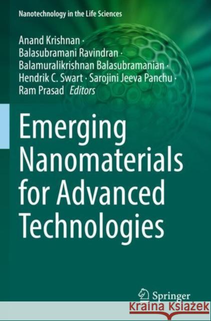 Emerging Nanomaterials for Advanced Technologies Anand Krishnan Balasubramani Ravindran Balamuralikrishnan Balasubramanian 9783030803735 Springer - książka