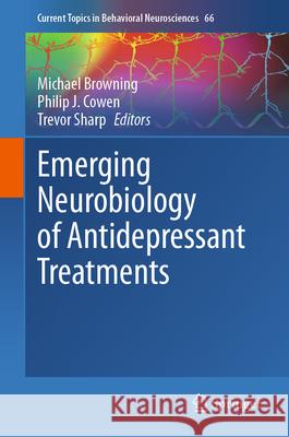 Emerging Neurobiology of Antidepressant Treatments Michael Browning Philip J. Cowen Trevor Sharp 9783031663550 Springer - książka