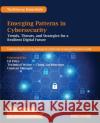 Emerging Patterns in Cybersecurity: Trends, Threats, and Strategies for a Resilient Digital Future Siddharth Rajhans Sheeba Armoogum Gaurav Kumar Arora 9788198698117 Arcchie Publications
