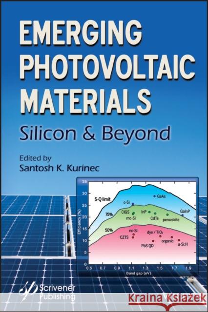 Emerging Photovoltaic Materials: Silicon & Beyond Ashutosh Tiwari 9781119407546 Wiley-Scrivener - książka