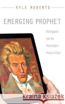 Emerging Prophet Kyle Roberts 9781498213561 Cascade Books - książka