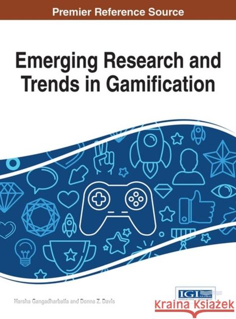Emerging Research and Trends in Gamification Harsha Gangadharbatla Donna Z. Davis 9781466686519 Information Science Reference - książka