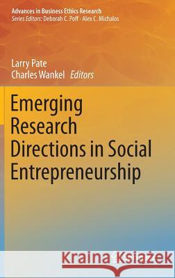 Emerging Research Directions in Social Entrepreneurship Larry Pate Charles Wankel 9789400778955 Springer - książka