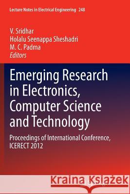 Emerging Research in Electronics, Computer Science and Technology: Proceedings of International Conference, Icerect 2012 Sridhar, V. 9788132228905 Springer - książka