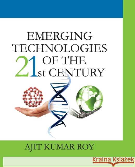 Emerging Technologies Of The 21st Century A K Roy   9788119103447 Nipa - książka