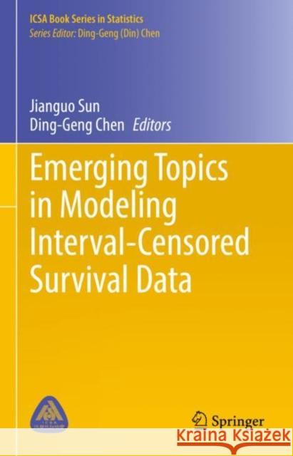 Emerging Topics in Modeling Interval-Censored Survival Data Jianguo Sun Ding-Geng Chen 9783031123658 Springer - książka