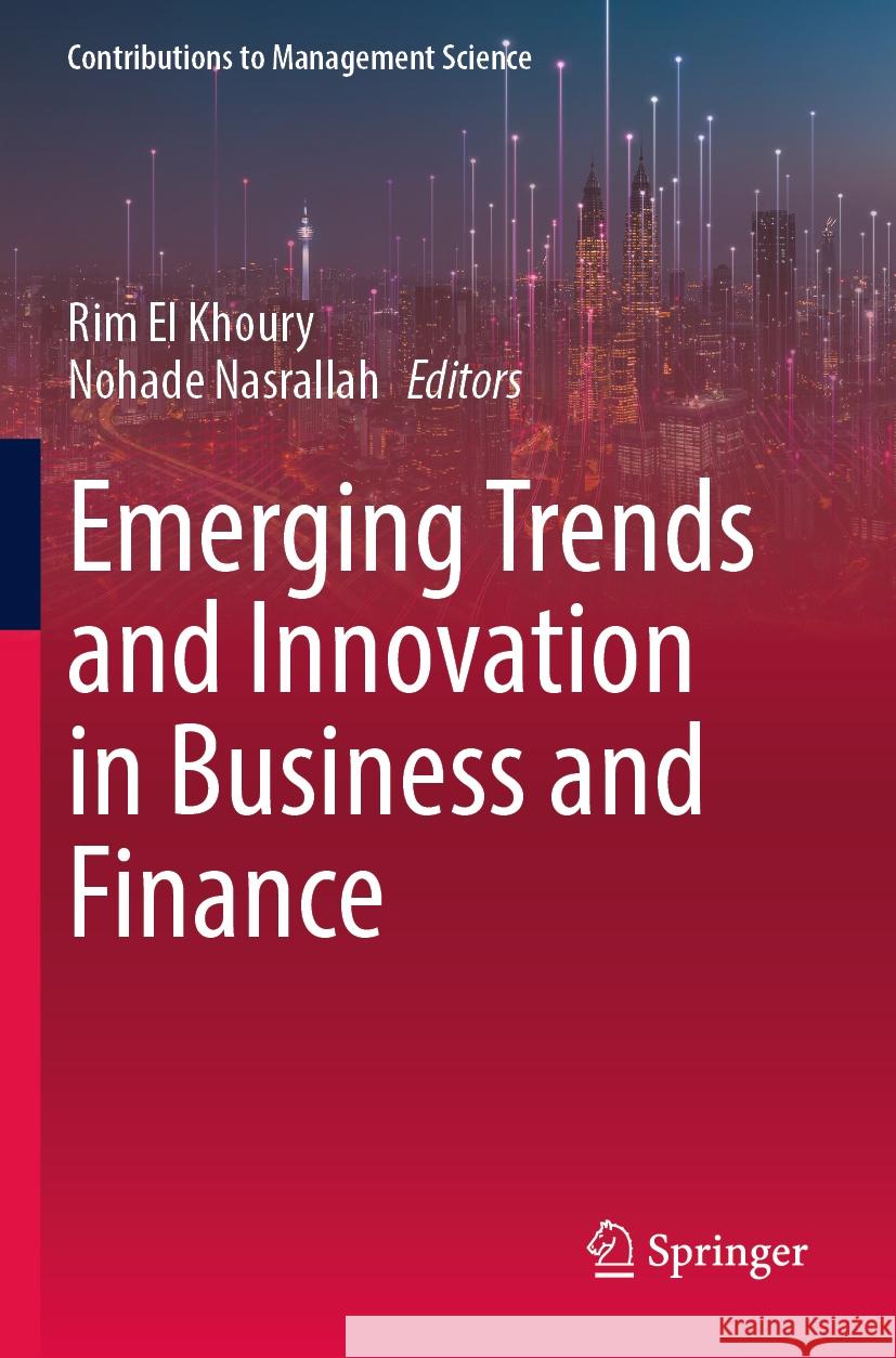 Emerging Trends and Innovation in Business and Finance  9789819961030 Springer - książka