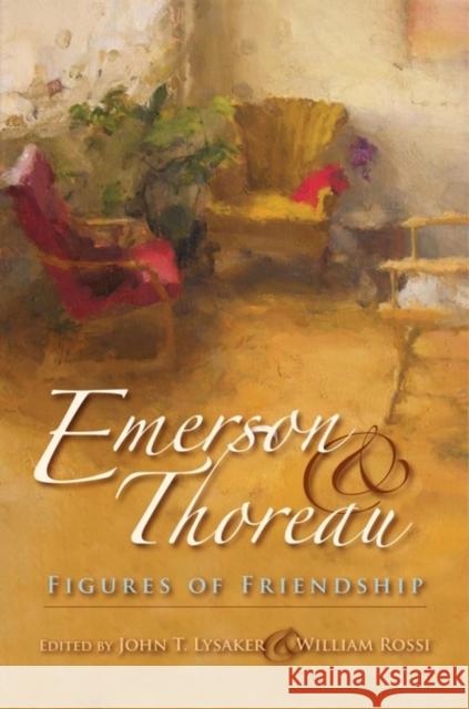 Emerson & Thoreau: Figures of Friendship Lysaker, John T. 9780253221438 Indiana University Press - książka