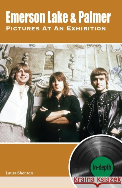 Emerson Lake & Palmer Pictures At An Exhibition: In-depth Laura Shenton 9781912782673 Wymer Publishing - książka