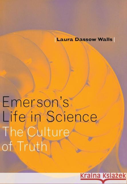 Emerson's Life in Science Walls, Laura Dassow 9780801440441 Cornell University Press - książka