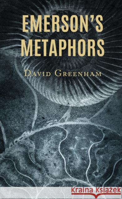 Emerson's Metaphors David Greenham 9781666901573 Lexington Books - książka