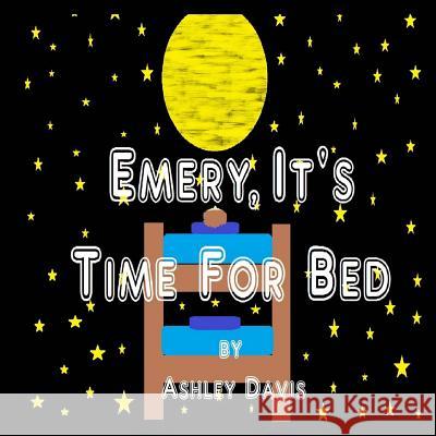 Emery, It's Time For Bed: The Magnificent Rainbow! Davis, Ashley 9781942022794 Butterfly Typeface - książka