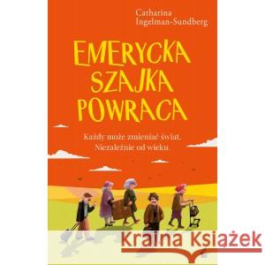 Emerycka Szajka powraca Catharina Ingelman-Sundberg, Patrycja Włóczyk 9788382302561 Sonia Draga - książka