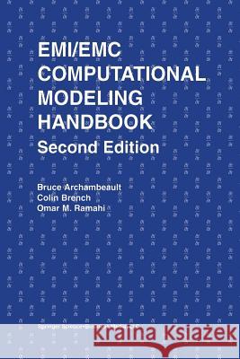 Emi/EMC Computational Modeling Handbook Archambeault, Bruce R. 9781461356134 Springer - książka