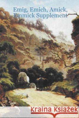 Emig, Emich, Amick, Emmick Supplement David J. Emmick 9781312681781 Lulu.com - książka