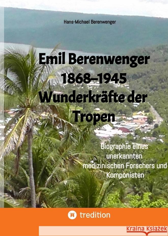 Emil Berenwenger 1868-1945 Berenwenger, Hans-Michael 9783384567901 tredition - książka