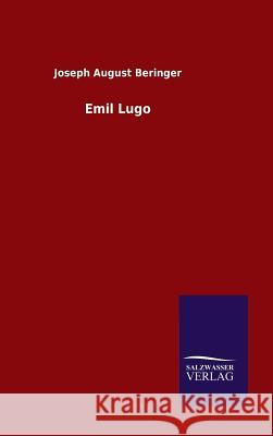 Emil Lugo Joseph August Beringer 9783846074374 Salzwasser-Verlag Gmbh - książka