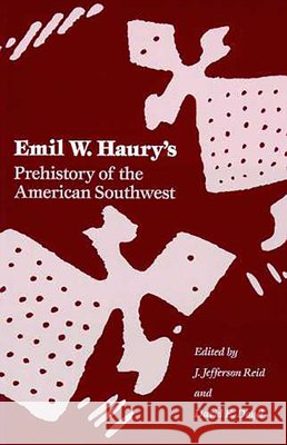 Emil W. Haury's Prehistory of the American Southwest Haury, Emil W. 9780816513130 University of Arizona Press - książka