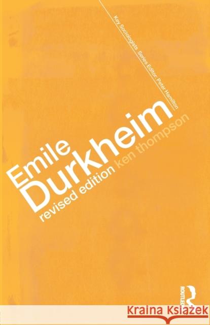 Emile Durkheim Ken Thompson K. Thompson 9780415285315 Routledge - książka