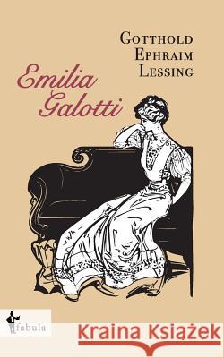 Emilia Galotti Gotthold Ephraim Lessing 9783958554016 Fabula Verlag Hamburg - książka