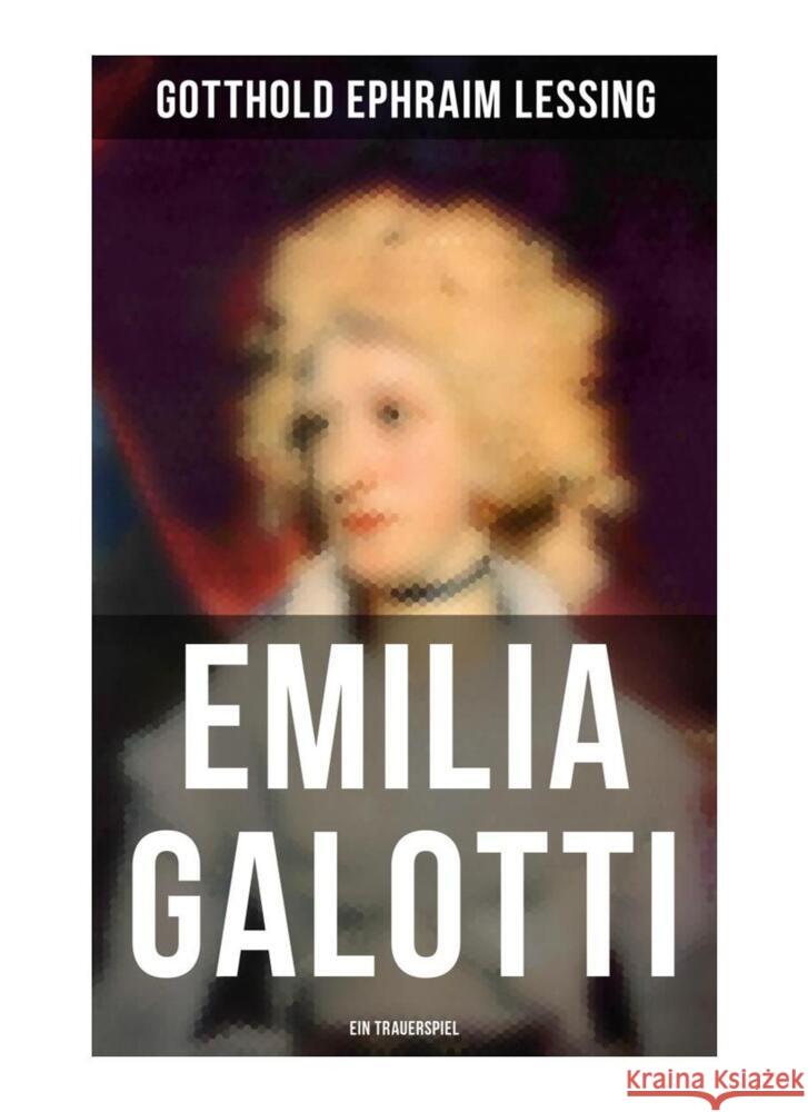 Emilia Galotti: Ein Trauerspiel Lessing, Gotthold Ephraim 9788027259489 Musaicum Books - książka