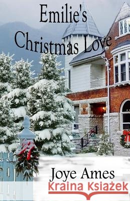 Emilie's Christmas Love Joye Ames 9781502490957 Createspace - książka