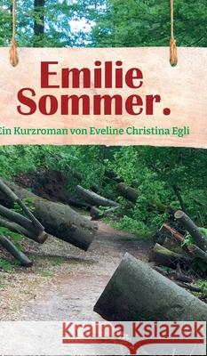 EMILIE SOMMER. Egli, Eveline Christina 9783384728289 Eveline Christina Egli - książka