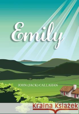 Emily John (Jack) Callahan 9781491835517 Authorhouse - książka