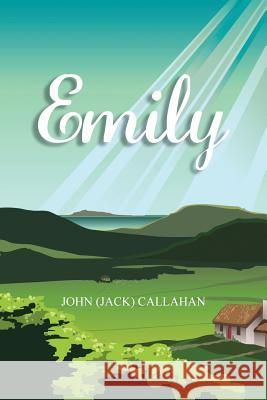 Emily John (Jack) Callahan 9781491835531 Authorhouse - książka