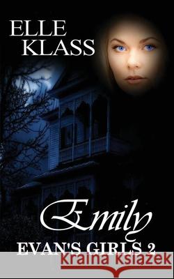 Emily: A haunting and chilling horror Elle Klass Dawn Lewis Tl Katt 9781951017033 Books by Elle, Inc. - książka