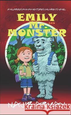 Emily and Mr. Monster Vitor Neves Brynne Nelson Najib Arman 9781521026847 Independently Published - książka