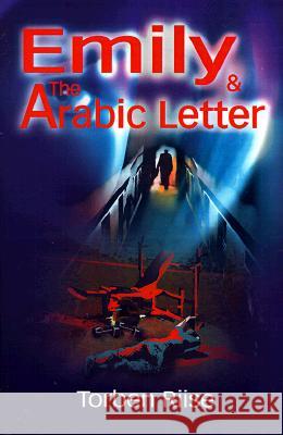 Emily and the Arabic Letter Torben Riise 9780595173990 Writers Club Press - książka