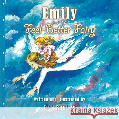Emily and The Feel-Better Fairy Ziva Reuben 9781641514026 Litfire Publishing, LLC - książka