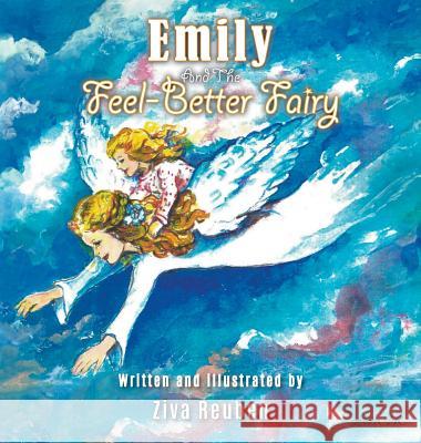 Emily and The Feel-Better Fairy Reuben, Ziva 9781641514064 Litfire Publishing, LLC - książka
