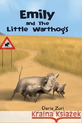 Emily and The Little Warthogs Daria Zuri 9783347281615 Tredition Gmbh - książka