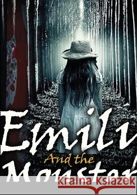 Emily and the monster: The story of a little girl Ruth Finnegan 9781304543318 Lulu.com - książka