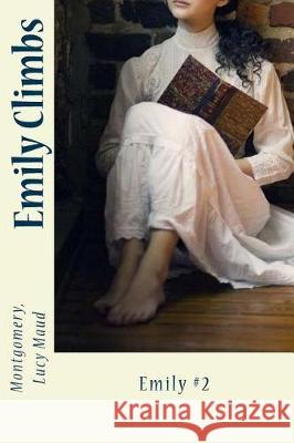 Emily Climbs: Emily #2 Montgomery Luc Sir Angels 9781974591015 Createspace Independent Publishing Platform - książka