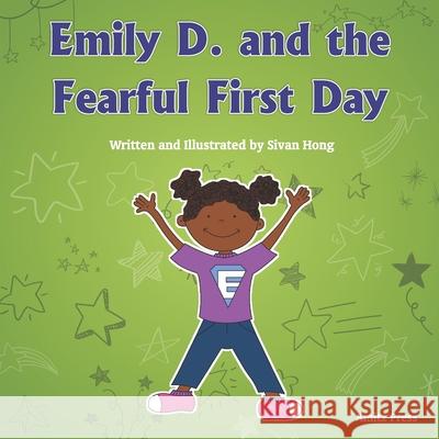 Emily D. and the Fearful First Day Sivan Hong 9781736744420 Amitz Press - książka