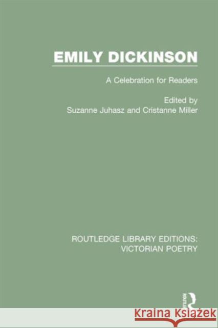 Emily Dickinson: A Celebration for Readers Suzanne Juhasz Cristanne Miller  9781138672086 Taylor and Francis - książka