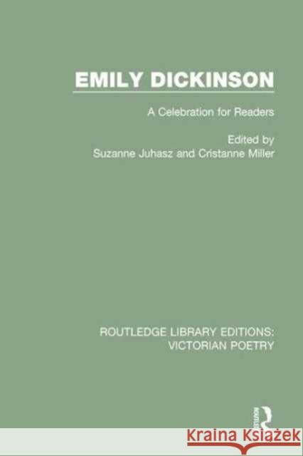 Emily Dickinson: A Celebration for Readers Suzanne Juhasz Cristanne Miller 9781138672109 Routledge - książka