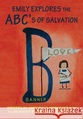 Emily Explores the ABC's of Salvation Lopiccolo, Arlene M. 9781470065744 Createspace - książka
