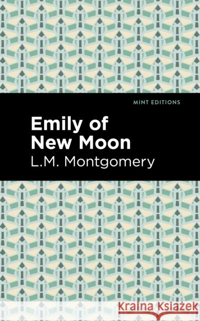 Emily of New Moon LM Montgomery Mint Editions 9781513268422 Mint Editions - książka