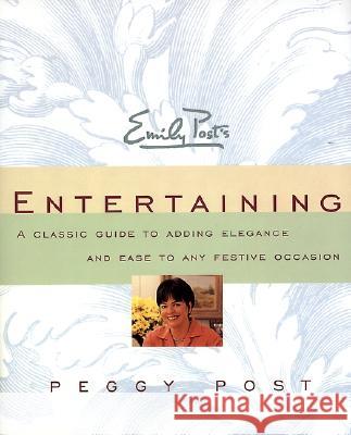 Emily Post's Entertaining Peggy Post Peggy Post 9780062736406 HarperResource - książka