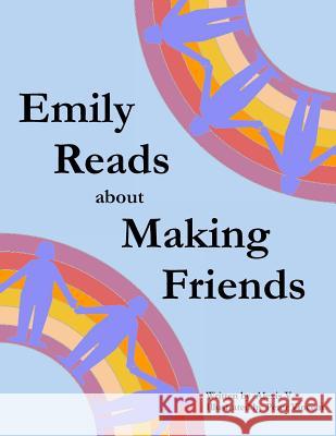 Emily Reads about Making Friends Alexis V Peter Vincent 9781546482154 Createspace Independent Publishing Platform - książka