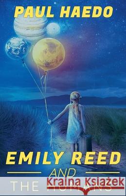 Emily Reed And The Humans Paul Haedo   9798223216001 Solan Publishing - książka