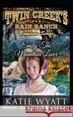 Emily The Mountain Lover Katie Wyatt 9781700314161 Independently Published - książka